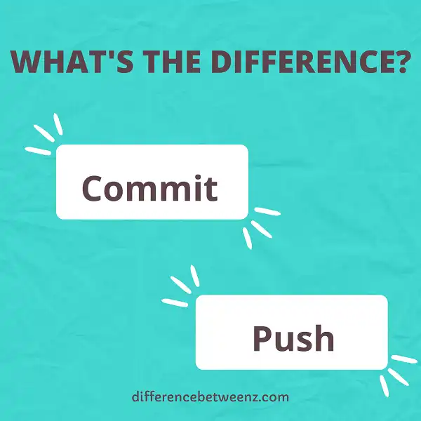 Difference between Commit and Push