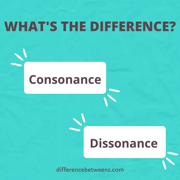 Difference between Consonance and Dissonance