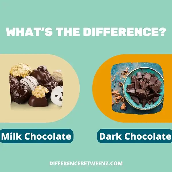 Difference between Dark and Milk Chocolate