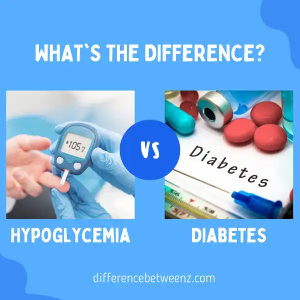 Difference between Diabetes and Hypoglycemia