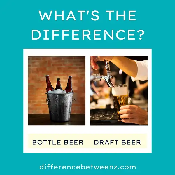 Difference between Draft and Bottle Beer