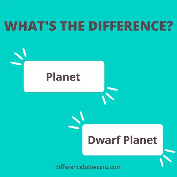 Difference between Dwarf Planet and Planet