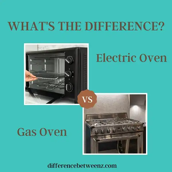 Difference between Electric and Gas Ovens