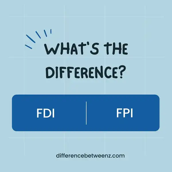 Difference between FDI and FPI