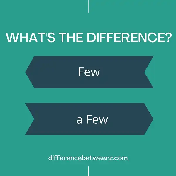 Difference between Few and a Few
