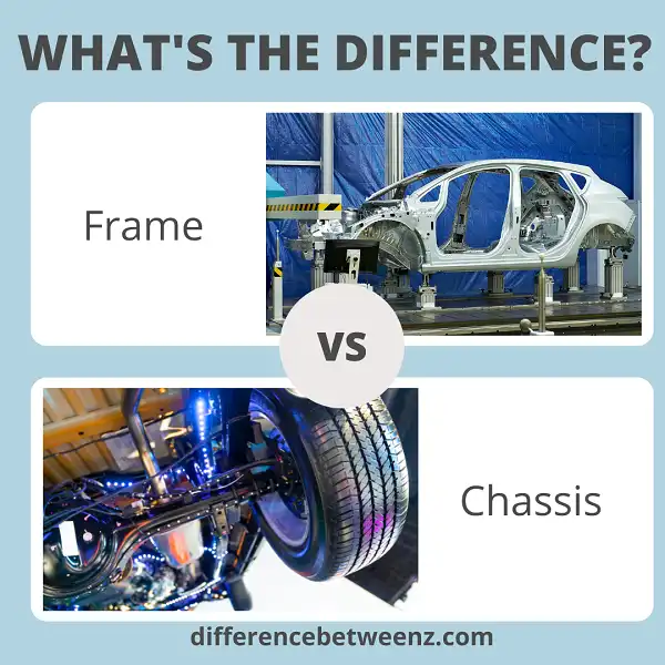 Difference between Frame and Chassis