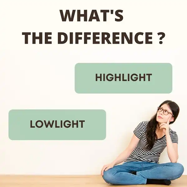 Difference between Highlights and Lowlights