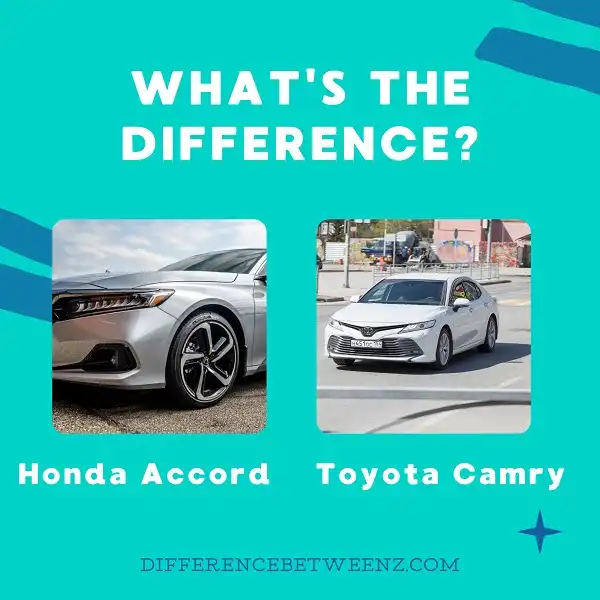 Difference between Honda Accord and Toyota Camry
