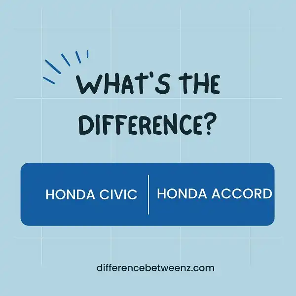 Difference between Honda Civic and Accord