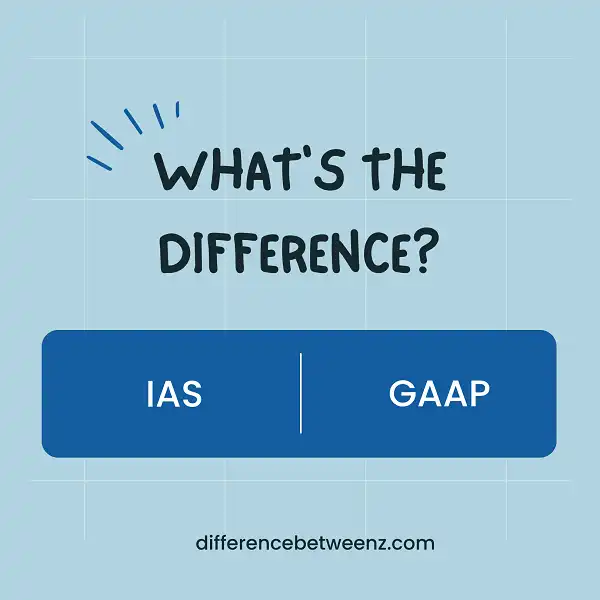 Difference between IAS and GAAP
