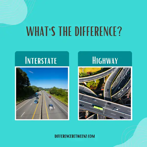 Difference between Interstate and Highway