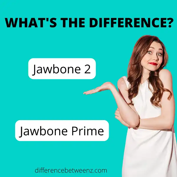 Difference between Jawbone 2 and Jawbone Prime