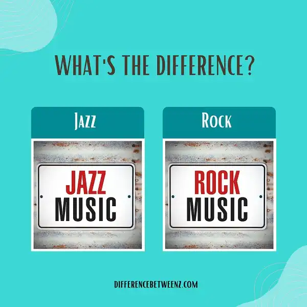 Difference between Jazz and Rock