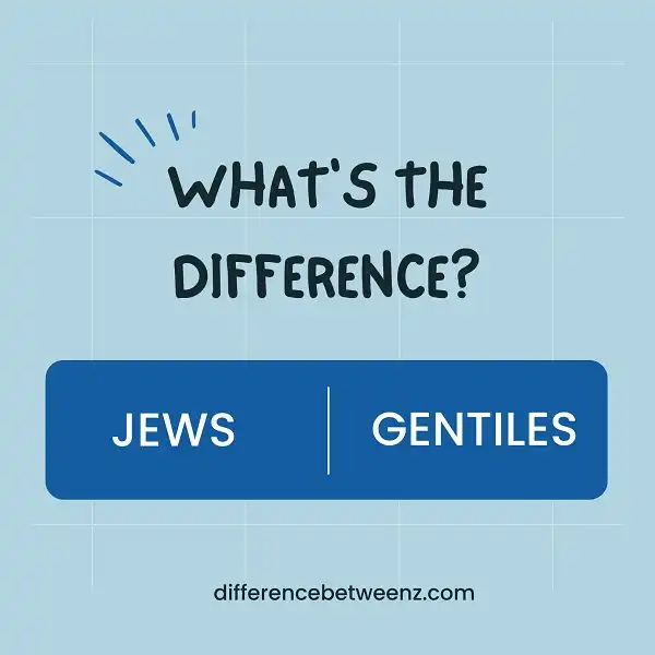 Difference between Jews and Gentiles