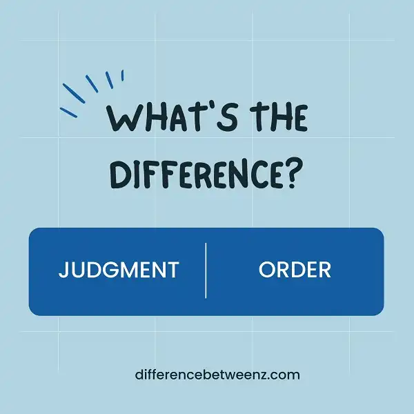 Difference between Judgment and Order