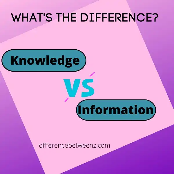 Difference between Knowledge and Information