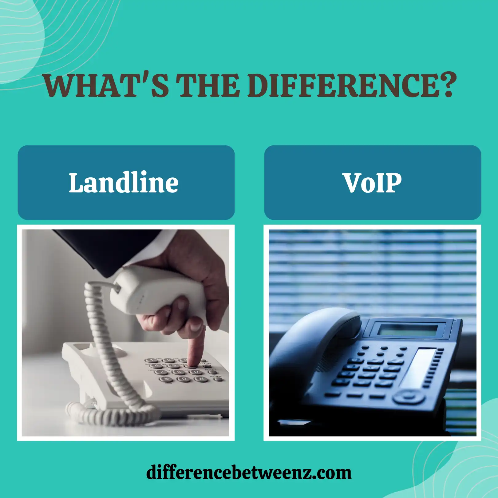 Difference between Landline and VoIP