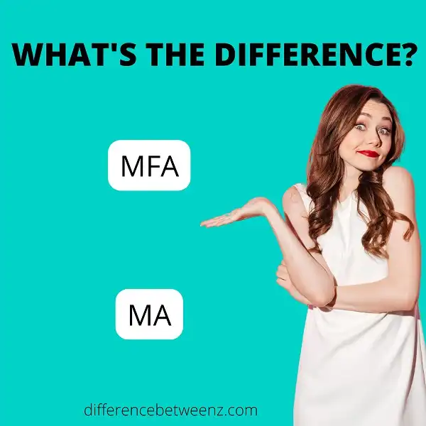 Difference between MFA and MA