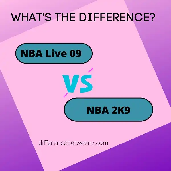 Difference between NBA Live 09 and NBA 2K9
