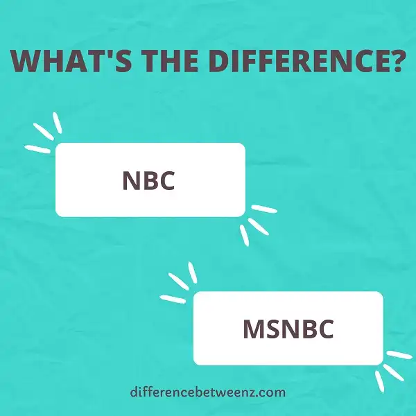 Difference between NBC and MSNBC