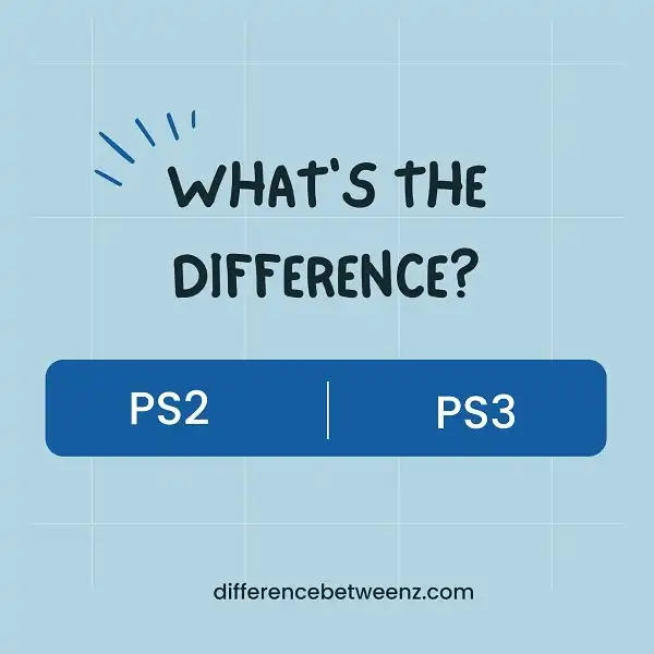 Difference between PS2 and PS3