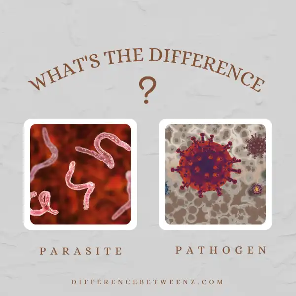 Difference between Parasite and Pathogen