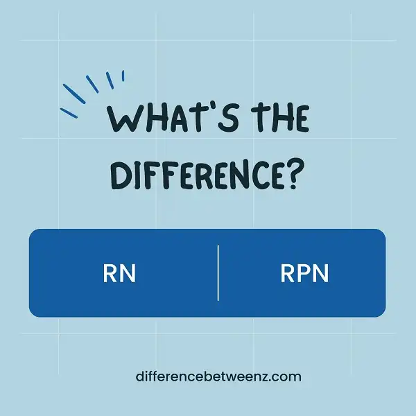 Difference between RN and RPN