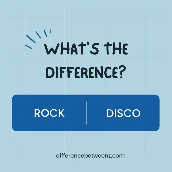 Difference between Rock and Disco