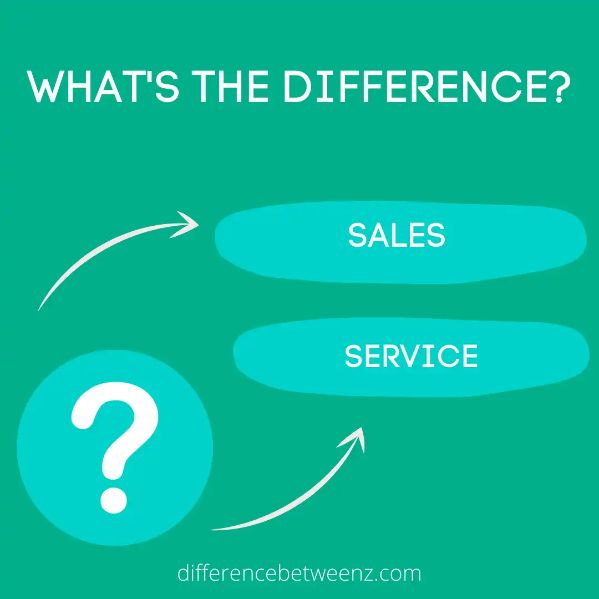 Difference between Sales and Service