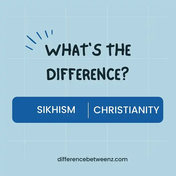 Difference between Sikhism and Christianity