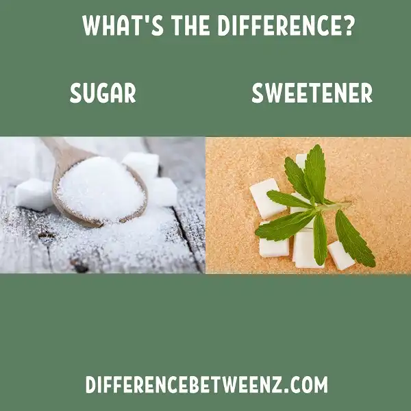 Difference between Sugar and Sweetener
