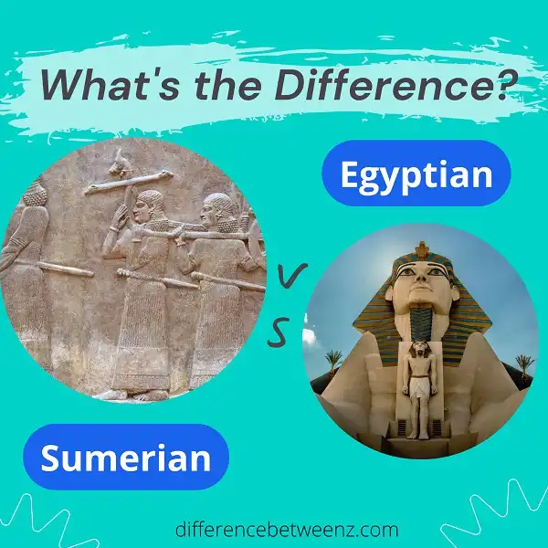 Difference between Sumerians and Egyptians