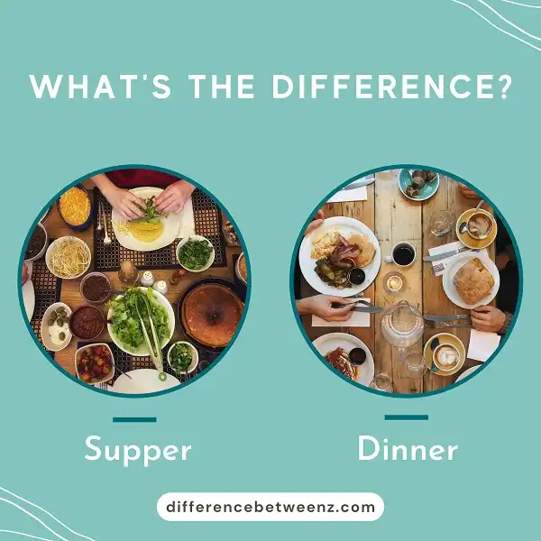 Difference between Supper and Dinner