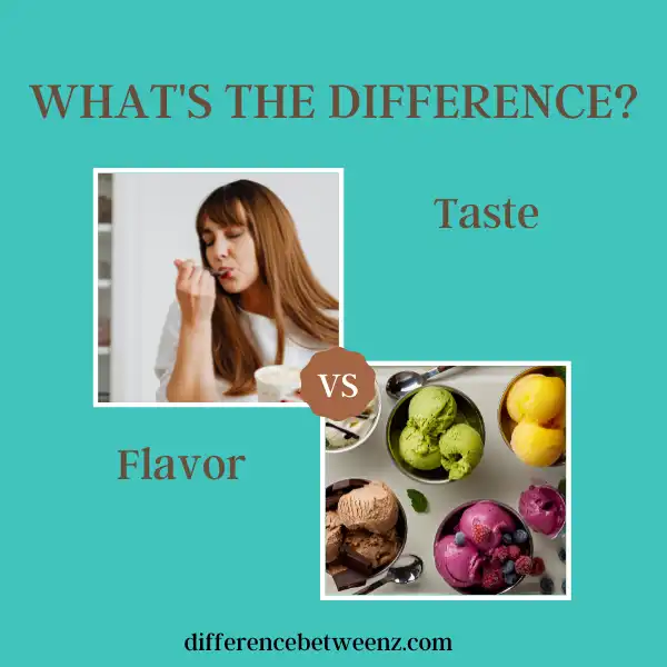 Difference between Taste and Flavor