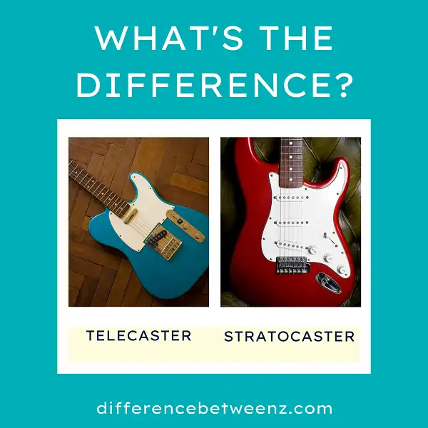 Difference between Telecaster and Stratocaster
