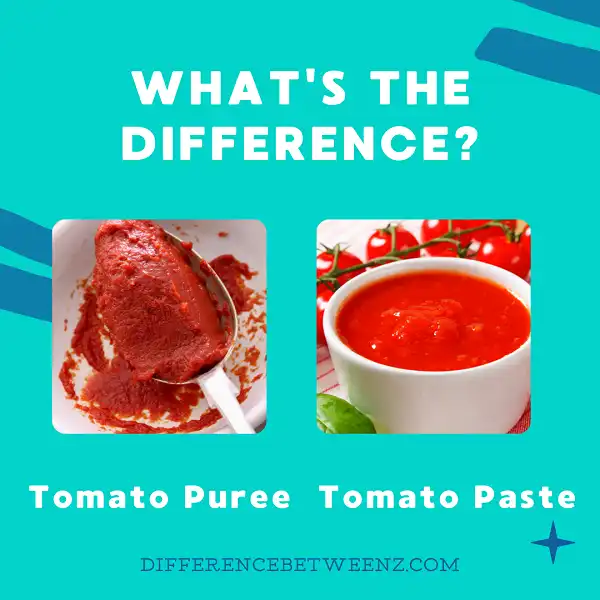 Difference between Tomato Puree and Tomato Paste