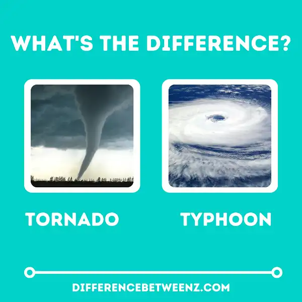 Difference between Tornado and Typhoon
