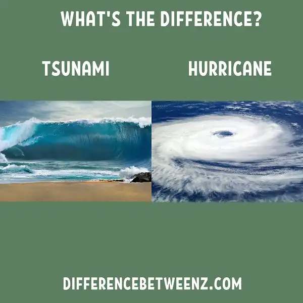 Difference between Tsunami and Hurricane