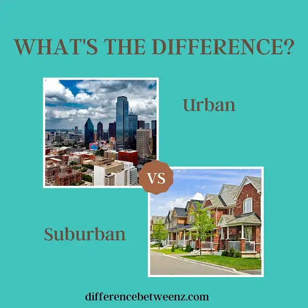 Difference between Urban and Suburban