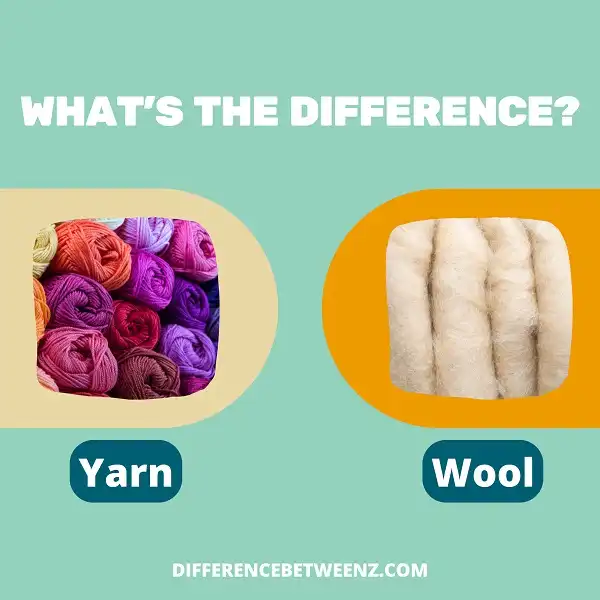 Difference between Yarn and Wool