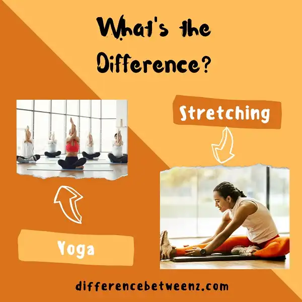 Difference between Yoga and Stretching