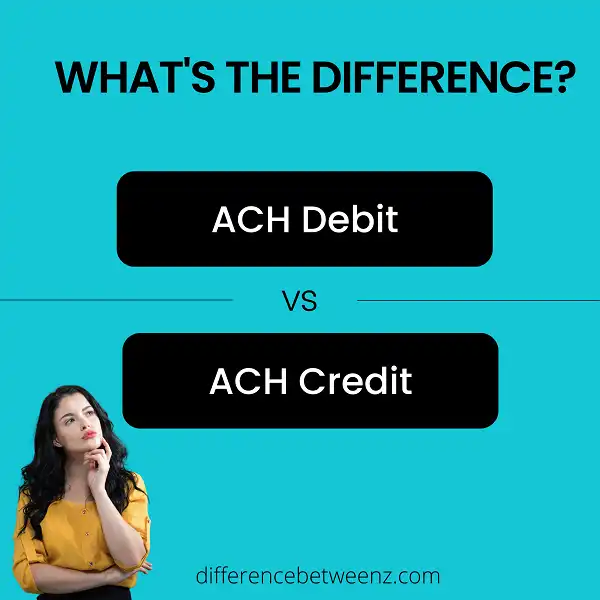 Difference between ACH Debit and ACH Credit