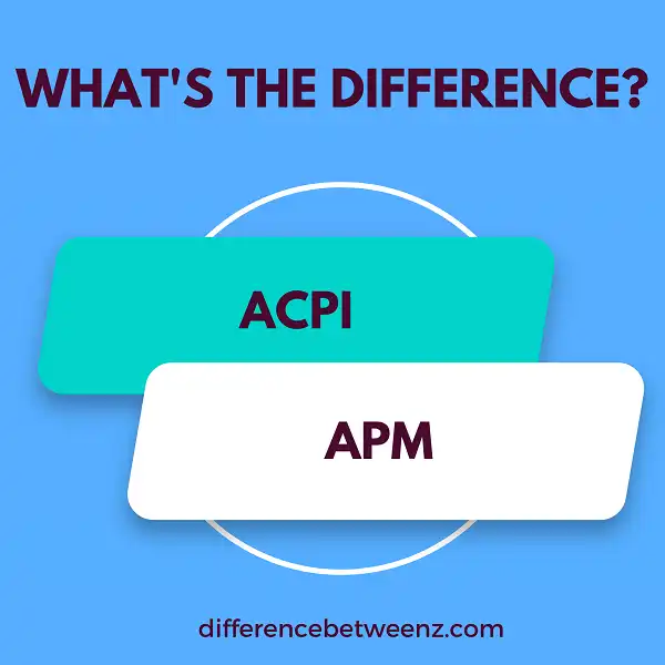 Difference between ACPI and APM