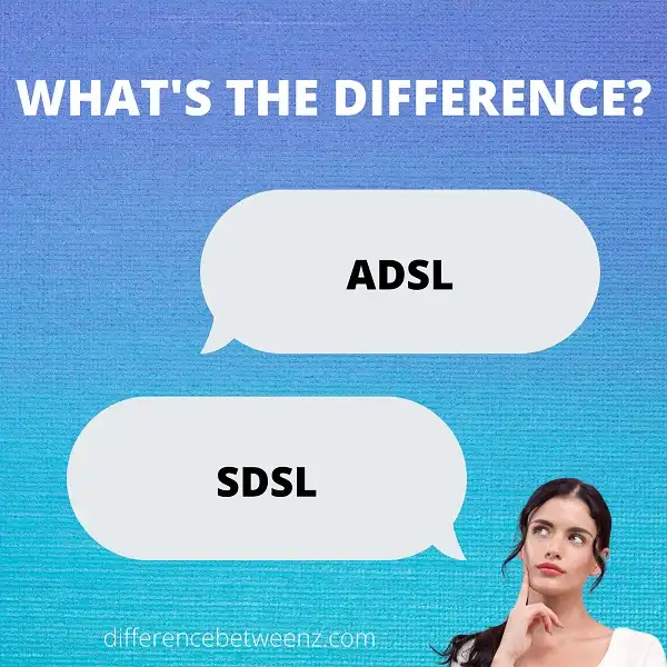 Difference between ADSL and SDSL