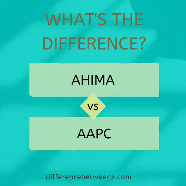 Difference between AHIMA and AAPC