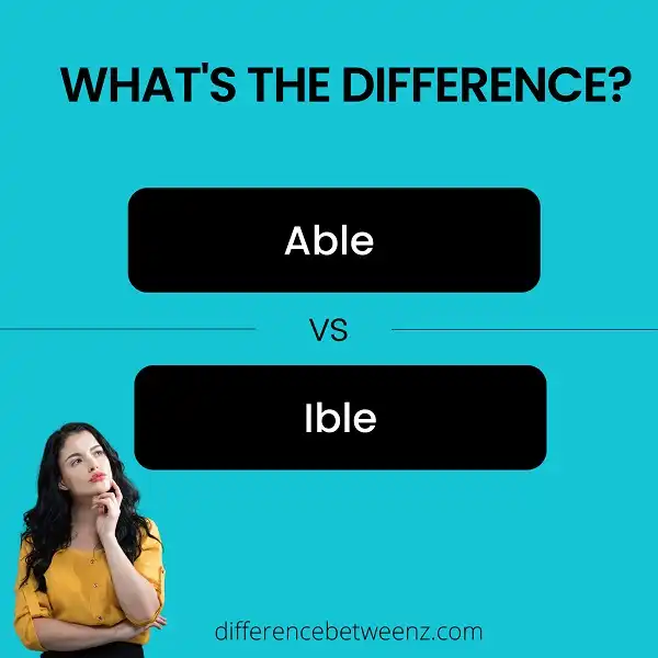 Difference between Able and Ible