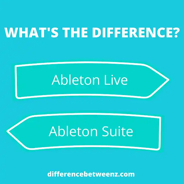 Difference between Ableton Live and Suite