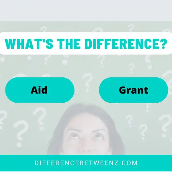 Difference between Aid and Grant