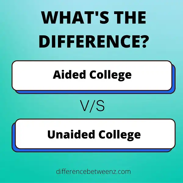 Difference between Aided and Unaided Colleges
