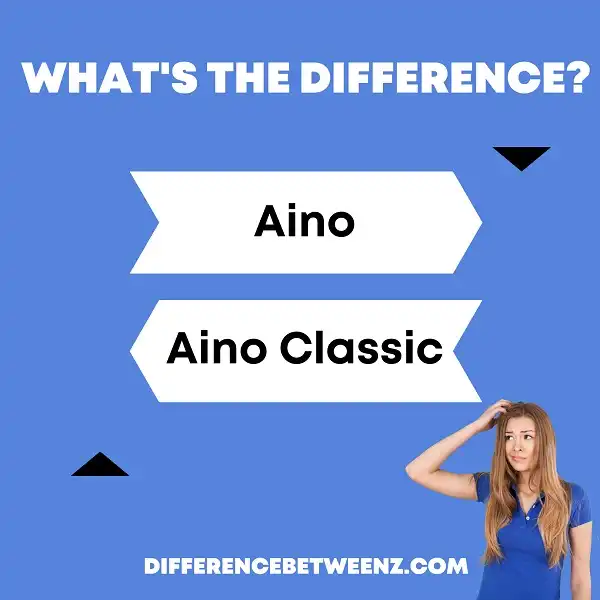Difference between Aino and Aino Classic